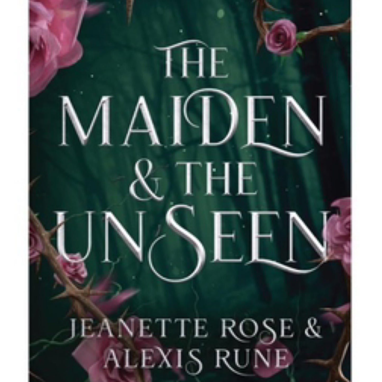 The Maiden & The Unseen : A Hades & Persephone Retelling
