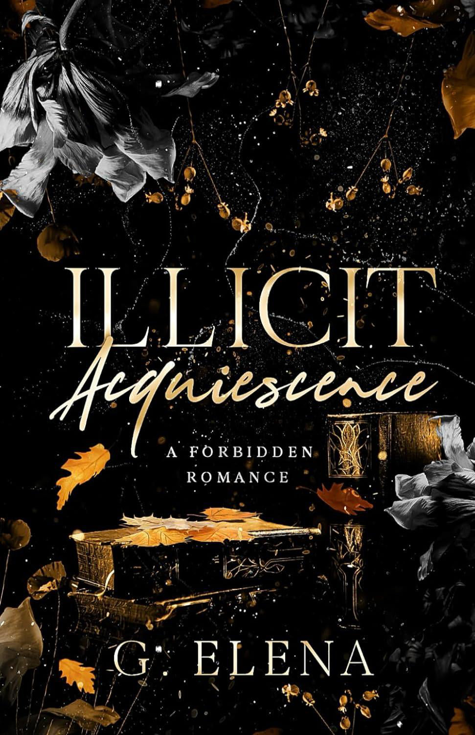 Illicit Acquiescence: A Forbidden Romance