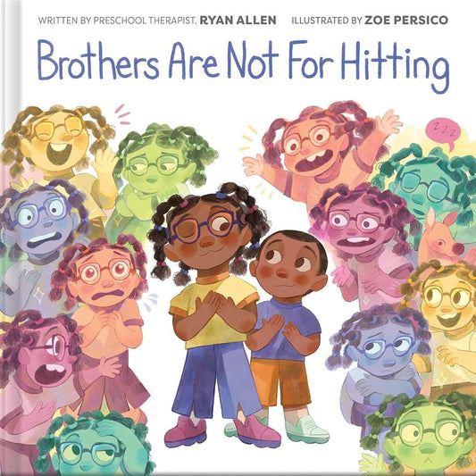 Brothers Are Not for Hitting (A Kind and Caring Kids Picture Book Series for Kids) cover image