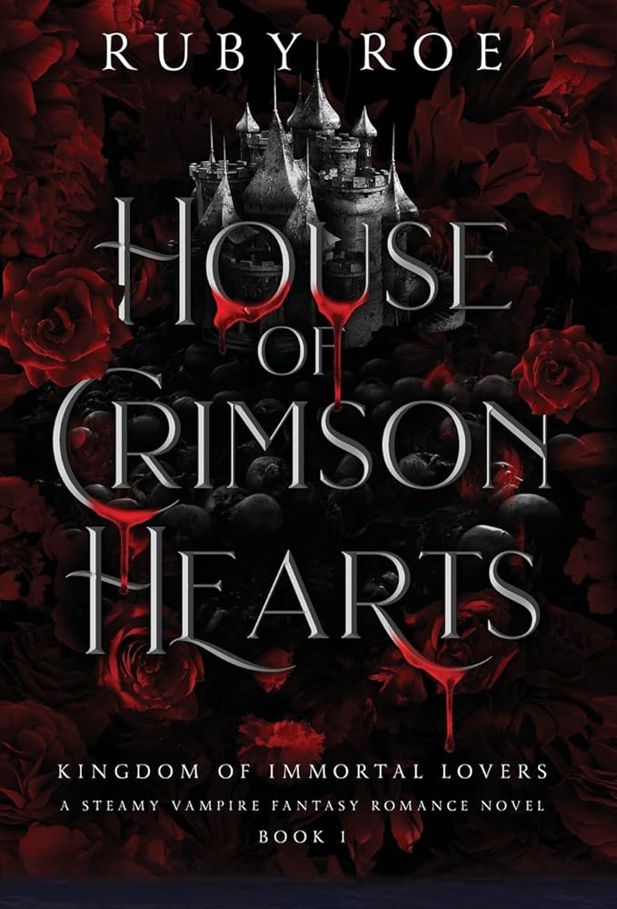 House of Crimson Hearts: A Steamy Vampire Fantasy Romance (Kingdom of Immortal Lovers) cover image