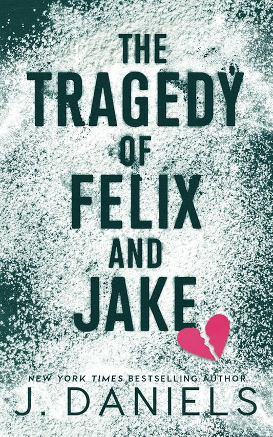 The Tragedy of Felix and Jake cover image