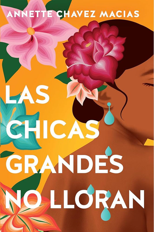 Las chicas grandes no lloran/ Big Chicas Don't Cry (Spanish Edition) cover image