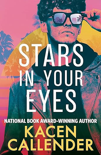 Stars in Your Eyes - by Kacen Callender (Paperback)