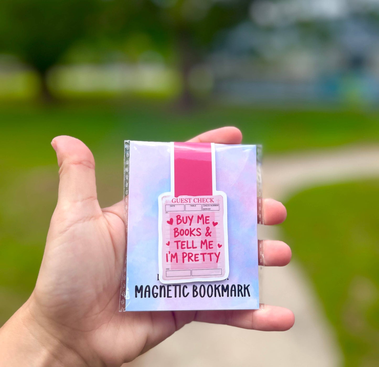 Magnetic Bookmark - Buy Me Books and Tell Me I’m Pretty