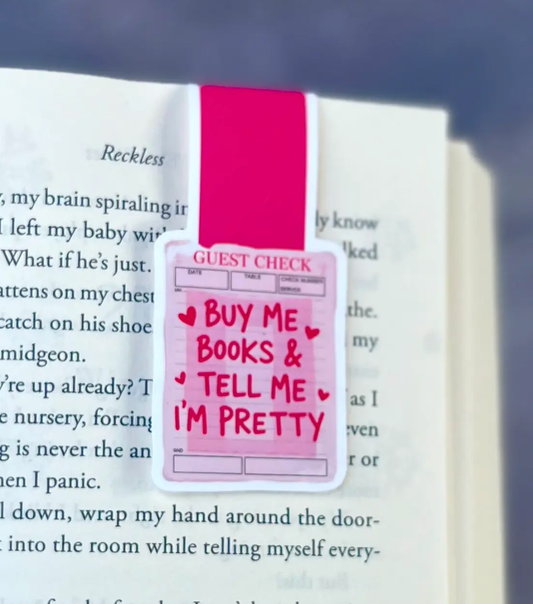 Magnetic Bookmark - Buy Me Books and Tell Me I’m Pretty