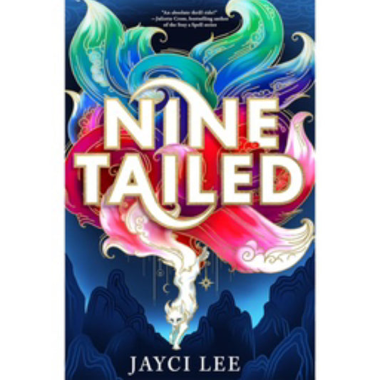 Nine Tailed - (Realm of Four Kingdoms) by Jayci Lee (Paperback)
