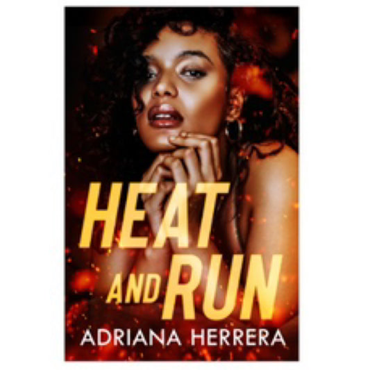 Heat and Run: A Steamy F/F/F Omegaverse Novella by Adriana Herrera